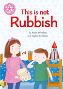 Reading Champion: This is not Rubbish : Independent Reading Non-Fiction Pink 1a-9781445175584