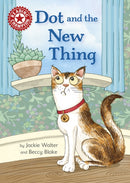 Reading Champion: Dot and the New Thing : Independent Reading Red 2-9781445176086