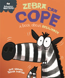 Behaviour Matters: Zebra Can Cope - A book about resilience-9781445179957