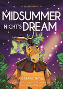 Classics in Graphics: Shakespeare's A Midsummer Night's Dream : A Graphic Novel-9781445180090