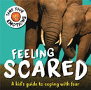 Tame Your Emotions: Feeling Scared-9781445181080