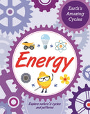 Earth''s Amazing Cycles: Energy