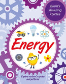 Earth's Amazing Cycles: Energy-9781445181974