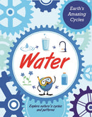 Earth's Amazing Cycles: Water-9781445182049