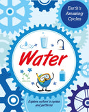 Earth's Amazing Cycles: Water-9781445182056