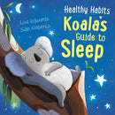 Healthy Habits: Koala's Guide to Sleep-9781445182377