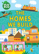 WE GO ECO: The Homes We Build-9781445182667