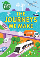 WE GO ECO: The Journeys We Make-9781445182797