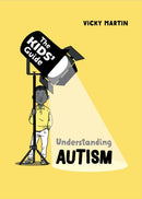 The Kids' Guide: Understanding Autism-9781445182841