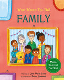 What would you do?: Family : Moral dilemmas for kids-9781445183121