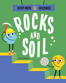 Step Into Science: Rocks and Soil-9781445183268