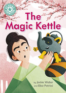 Reading Champion: The Magic Kettle : Independent Reading Turquoise 7-9781445184166