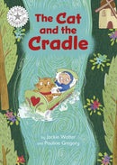 Reading Champion: The Cat and the Cradle : Independent Reading White 10-9781445184463