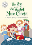Reading Champion: The Boy who Wanted More Cheese : Independent Reading White 10-9781445184487