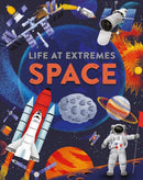 Life at Extremes: Space-9781445184913