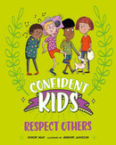 Confident Kids!: Respect Others-9781445185880