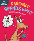 Money Matters: Kangaroo Spends Wisely-9781445186030