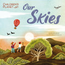 Children''s Planet: Our Skies