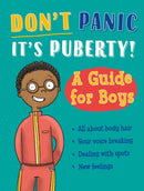 Don't Panic, It's Puberty!: A Guide for Boys-9781445186696