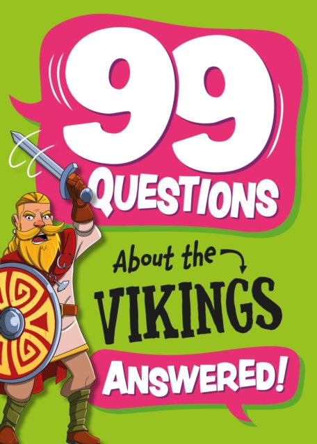99 Questions About: The Vikings-9781445187075