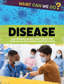 What Can We Do?: Disease-9781445188096