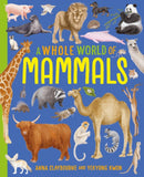 A Whole World of...: Mammals-9781445188126