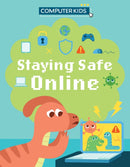 Computer Kids: Staying Safe Online-9781445188409