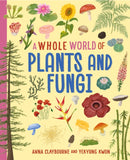 A Whole World of...: Plants and Fungi-9781445188546