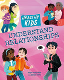Healthy Kids: Understand Relationships-9781445188676