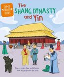Time Travel Guides: The Shang Dynasty and Yin-9781445188799