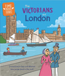 Time Travel Guides: The Victorians and London-9781445188829