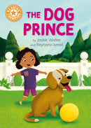 Reading Champion: The Dog Prince : Independent Reading Orange 6-9781445189338