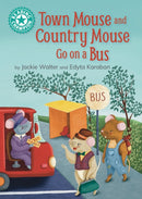 Reading Champion: Town Mouse and Country Mouse Go on a Bus : Independent Reading Turquoise 7-9781445189604