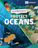 Team Planet!: Protect Oceans-9781445189901