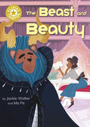 Reading Champion: The Beast and Beauty : Independent Reading Gold 9-9781445191027
