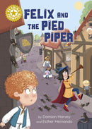 Reading Champion: Felix and the Pied Piper : Independent Reading Gold 9-9781445191089