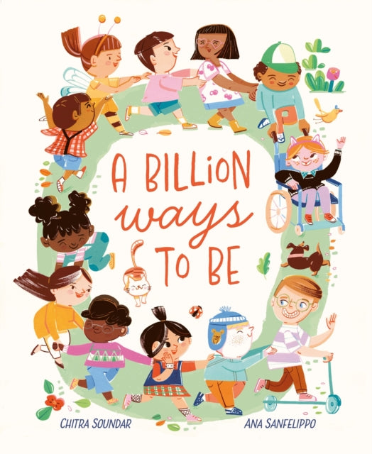 A Billion Ways to be : Celebrating Our Diverse World-9781445191256