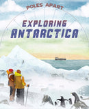 Poles Apart: Exploring Antarctica : Book 1-9781445191560