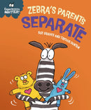 Experiences Matter: Zebra's Parents Separate-9781445191812