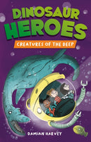 Dinosaur Heroes: Creatures of the Deep-9781445191898