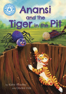 Reading Champion: Anansi and the Tiger in the Pit : Independent Reading Blue 4-9781445192840