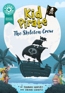 Reading Champion: Graphics: Kid Pirate: The Skeleton Crew : Book band Turquoise 7-9781445193113