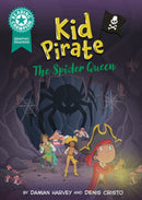 Reading Champion: Graphics: Kid Pirate: The Spider Queen : Book band Turquoise 7-9781445193144