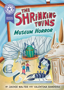 Reading Champion: Graphics: The Shrinking Twins: Museum Horror : Book band Purple 8-9781445193601