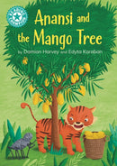 Reading Champion: Anansi and the Mango Tree : Independent reading Turquoise 7-9781445193731