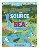 From Source to Sea: The Story of Rivers-9781445195322
