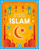 A World of Faiths: Islam-9781445195735