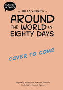 Classics in Comics: Jules Verne's Around the World in Eighty Days : A Comic Book-9781445196398