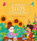 Where Do Seeds Come From? The Plant Life Cycle