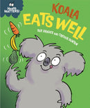 Health Matters: Koala Eats Well-9781445197913